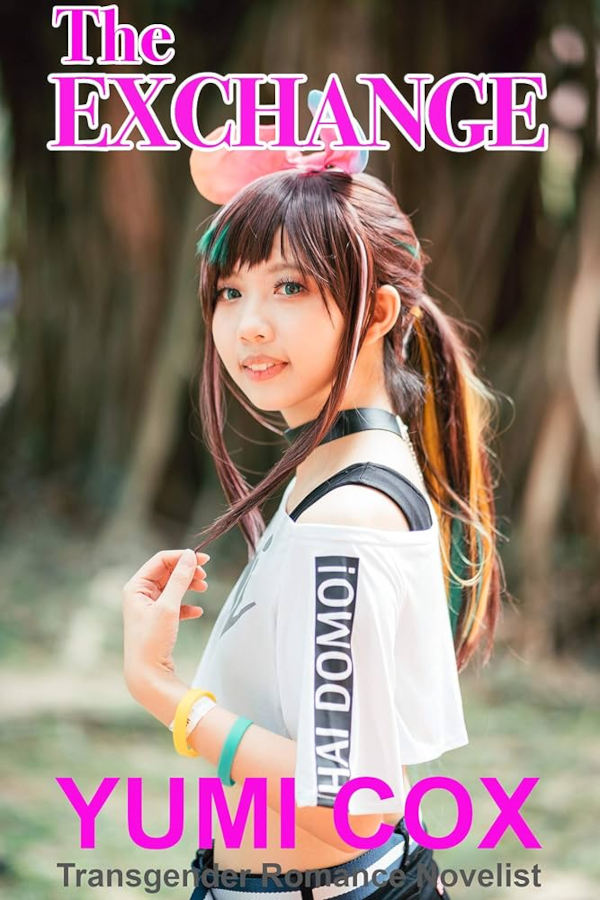 Book cover of “The Exchange” by Yumi Cox showing a young transgender woman with long hair wearing a casual outfit, standing outdoors with blurred background.