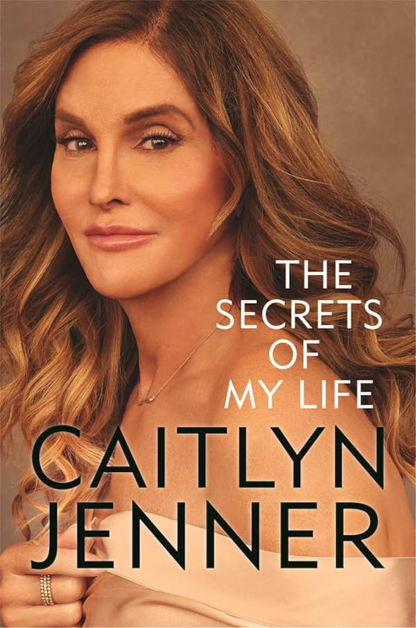 Book cover of “The Secrets of My Life” by Caitlyn Jenner showing a portrait of Caitlyn Jenner with long wavy hair against a neutral background with title text.