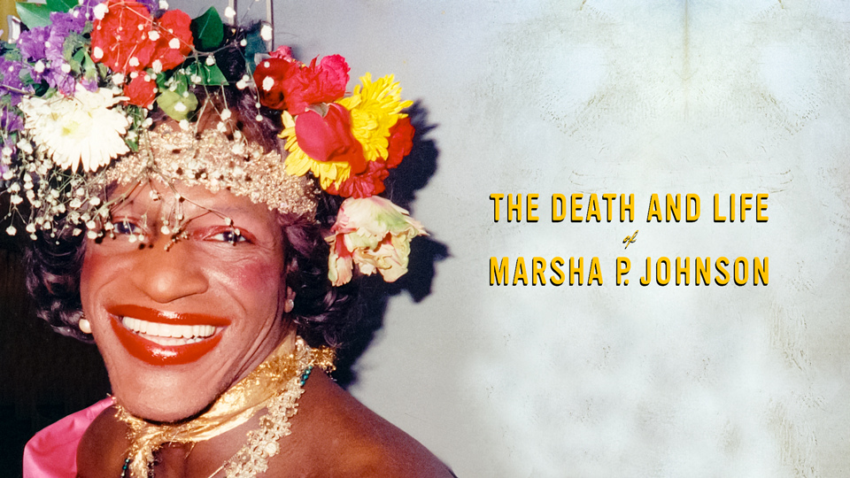 The Death and Life of Marsha P. Johnson