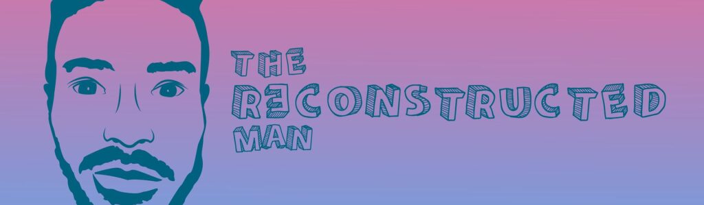 The Reconstructed Man