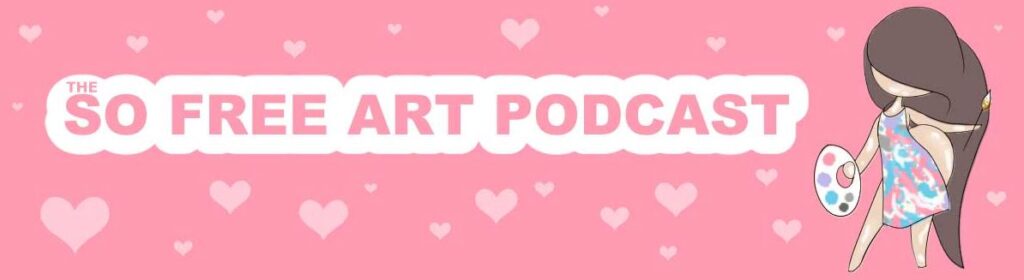 The So Free Art Podcast