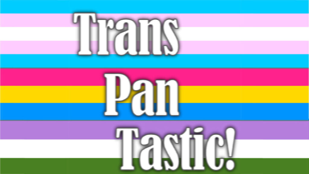 TransPanTastic