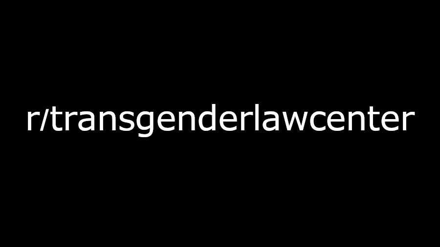 Black background with white text displaying "r/transgenderlawcenter".